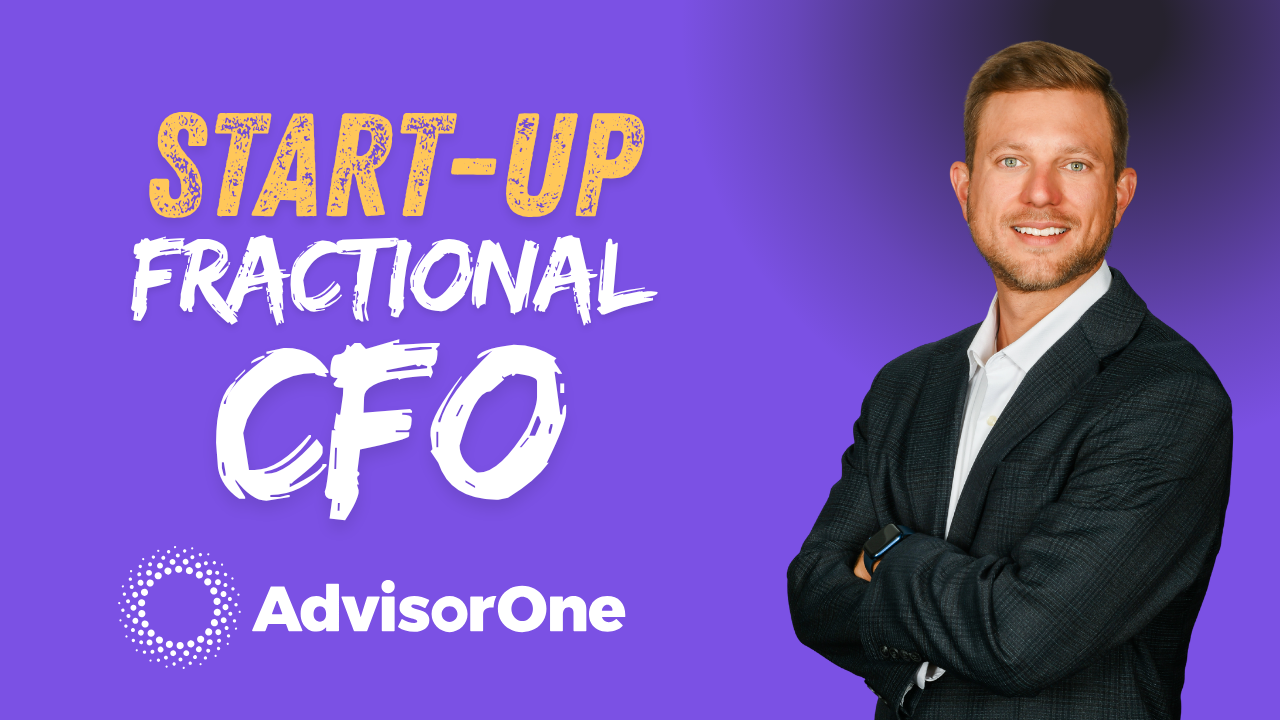 AdvisorOne banner reading Start-up Fractional CFO with a portrait of Chase.